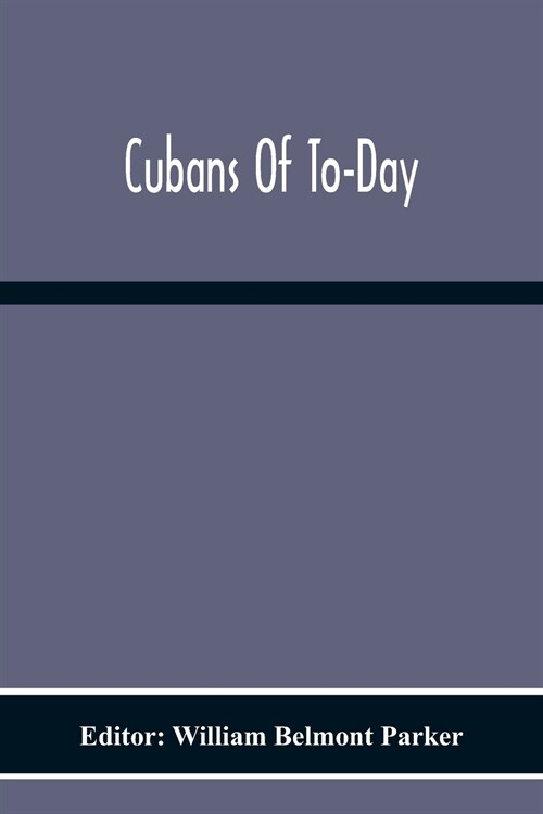 Cubans Of To-Day (Paperback)