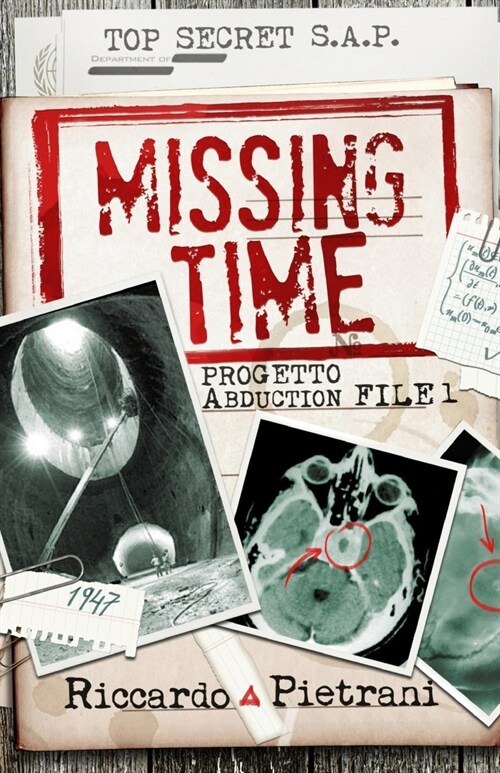 Missing Time: Progetto Abduction file 1 (Paperback)