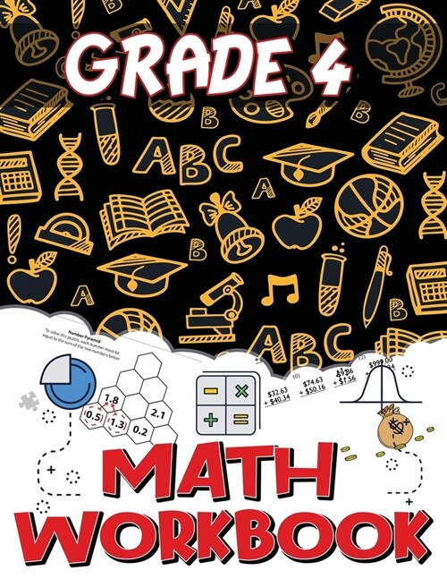 Grade 4 Math Workbook: Addition and Subtraction Worksheets, Easy and Fun Math Activities, Build the Best Possible Foundation for Your Child (Paperback)