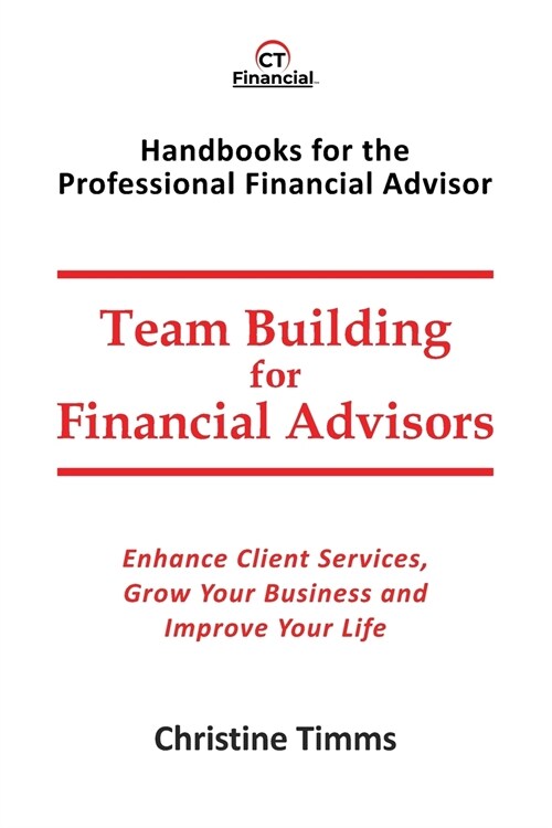 Team Building for Financial Advisors (Paperback)