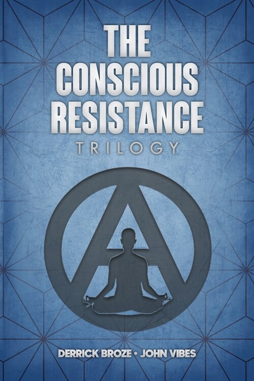 The Conscious Resistance Trilogy (Paperback)