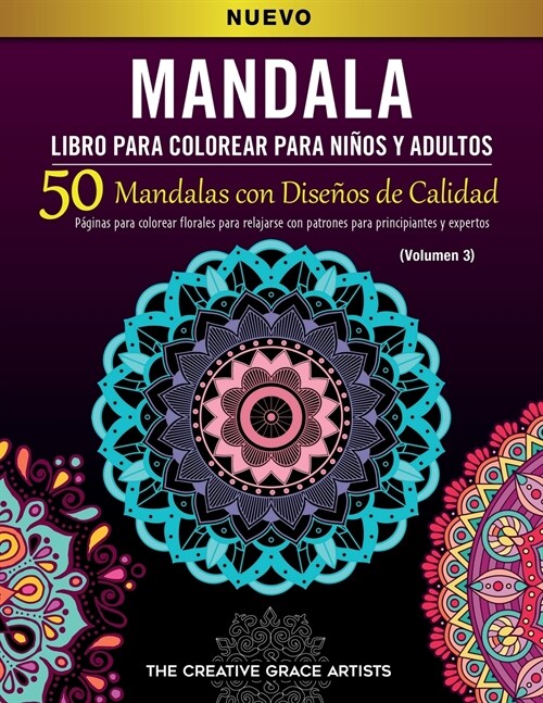 Mandala Libro para Colorear para Ni?s y Adultos: 50 Mandalas con Dise?s de Calidad. P?inas para colorear florales para relajarse con patrones para (Paperback)