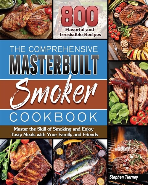The Comprehensive Masterbuilt Smoker Cookbook (Paperback)