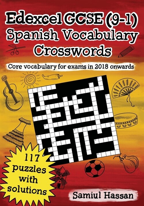 Edexcel GCSE (9-1) Spanish Vocabulary Crosswords: 117 crossword puzzles covering core vocabulary for exams in 2018 onwards (Paperback)