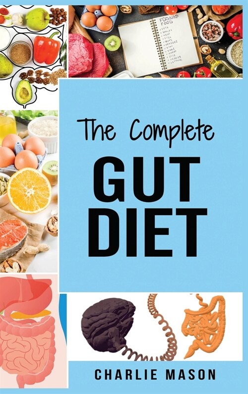 Gut Diet Book: Gut Health Diet Plan Book Gut And Psychology Syndrome Gut Microbiome Gut Bacteria Skinny Gut Diet (gut health diet pla (Hardcover)