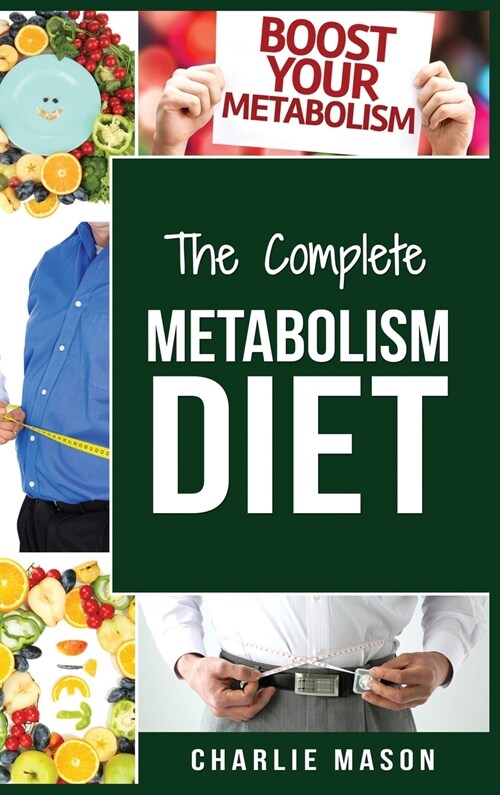 Metabolism Diet: Metabolism Diet Cookbook Metabolism Booster Recipes (Hardcover)