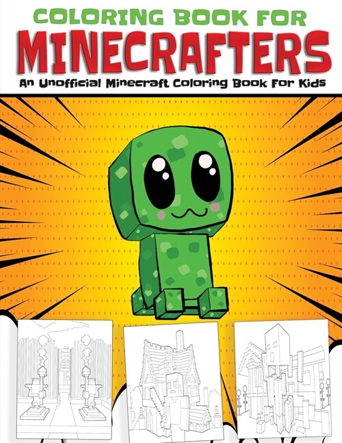 Coloring Book For Minecrafters: An Unofficial Minecraft Coloring Book For Kids (Paperback)