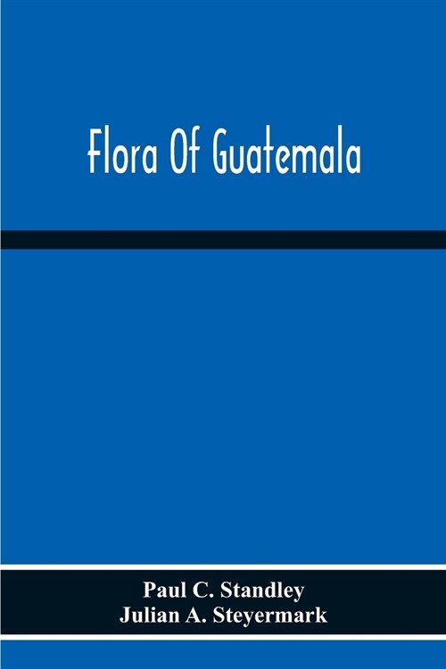 Flora Of Guatemala (Paperback)