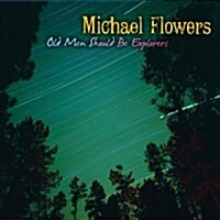 [수입] Michael Flowers - Old Men Should Be Explorers (CD)