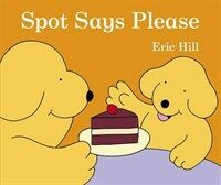 Spot Says Please (Board Book)