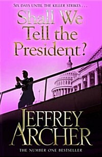 Shall We Tell the President? (Paperback)