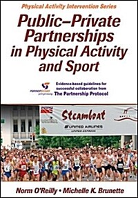 Public-Private Partnerships in Physical Activity and Sport (Paperback)