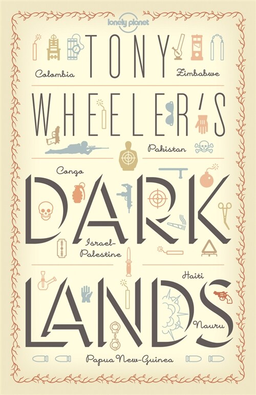 Tony Wheelers Dark Lands 1 (Paperback)