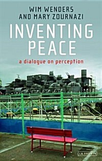 Inventing Peace : A Dialogue on Perception (Paperback)