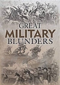 Great Military Blunders (Paperback)