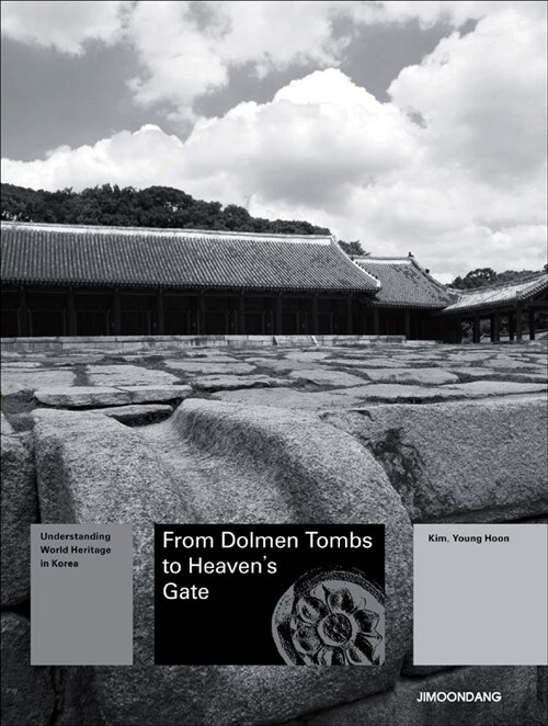 [중고] From Dolmen Tombs to Heaven‘s Gate: Understanding World Heritage in Korea