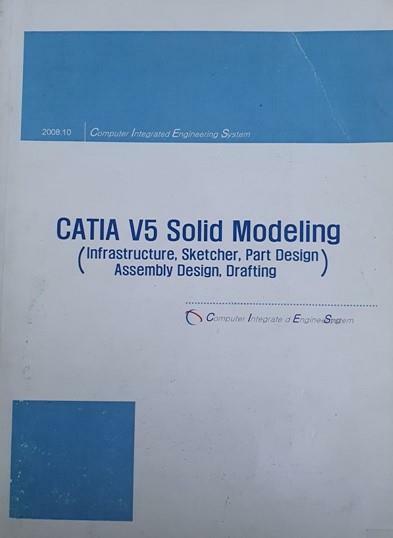 [중고] CATIA V5 Solid Modeling 카티아 모델링