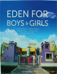 [중고] Eden For Boys & Girls : Commercial Spaces，Children‘s Museum (Hardcover)