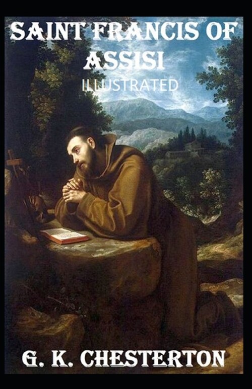 Saint Francis of Assisi Illustrated (Paperback)