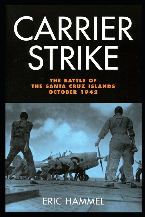 Carrier Strike: The Battle of the Santa Cruz Islands, October 1942 (Paperback)