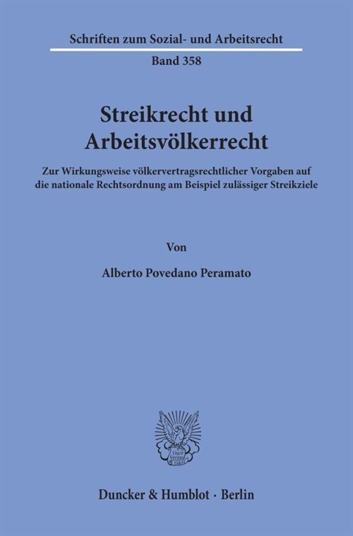 Streikrecht Und Arbeitsvolkerrecht: Zur Wirkungsweise Volkervertragsrechtlicher Vorgaben Auf Die Nationale Rechtsordnung Am Beispiel Zulassiger Streik (Hardcover)