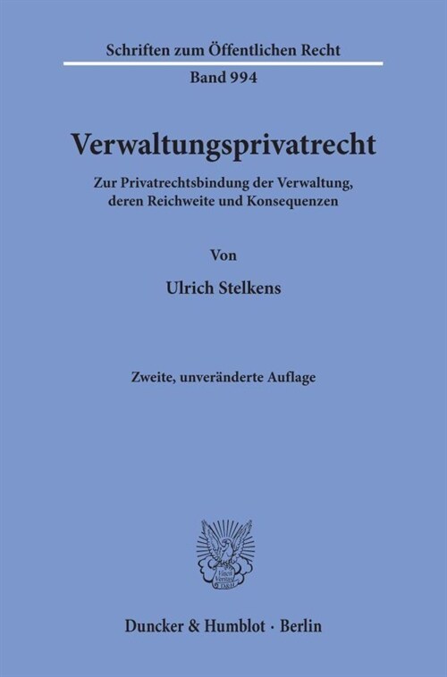 Verwaltungsprivatrecht: Zur Privatrechtsbindung Der Verwaltung, Deren Reichweite Und Konsequenzen (Hardcover, 2, 2., Unverandert)