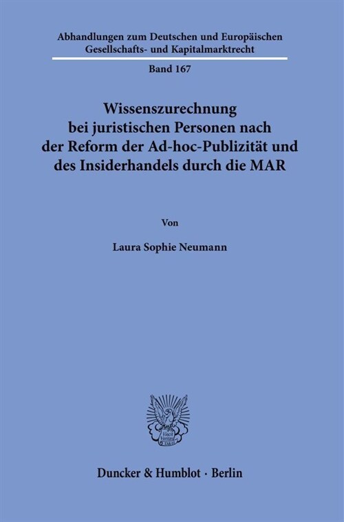 Wissenszurechnung Bei Juristischen Personen Nach Der Reform Der Ad-Hoc-Publizitat Und Des Insiderhandels Durch Die Mar (Paperback)