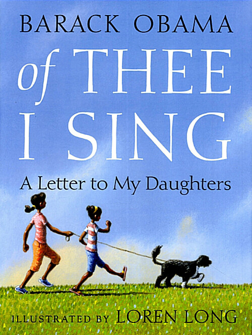 Of Thee I Sing: A Letter to My Daughters