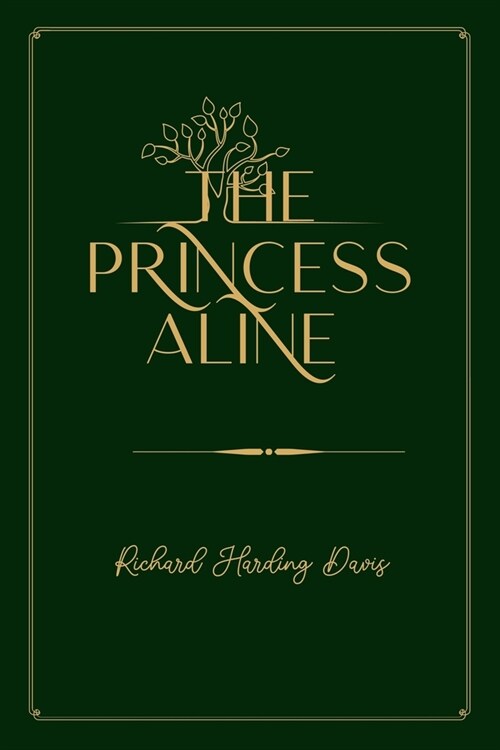 The Princess Aline: Gold Deluxe Edition (Paperback)