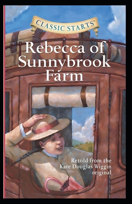 Rebecca of Sunnybrook Farm (Annotated) (Paperback)