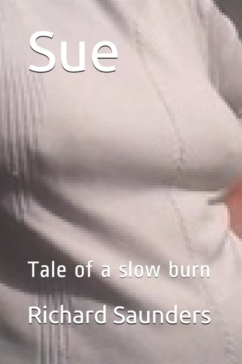 Sue: Tale of slow sex (Paperback)