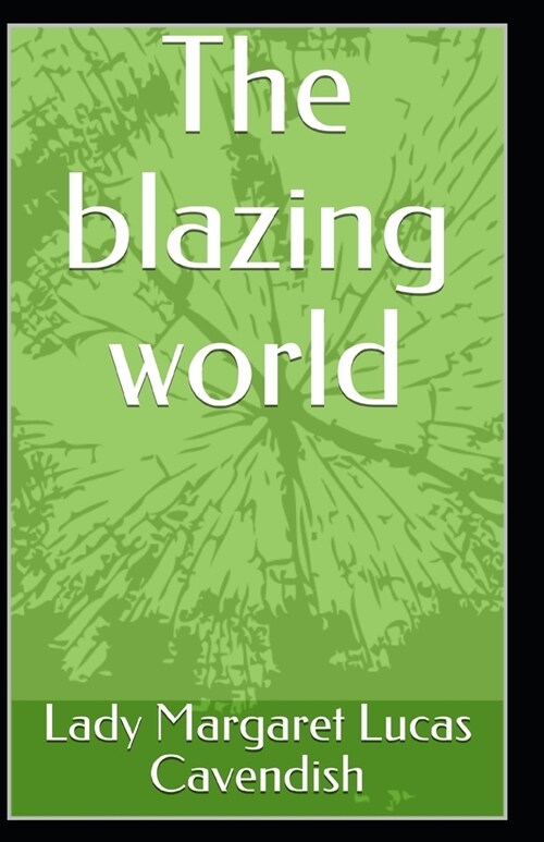 The blazing world (Paperback)