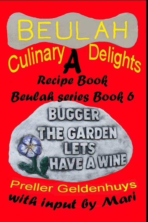 Beulah Culinary Delights: A Recipe Book (Paperback)