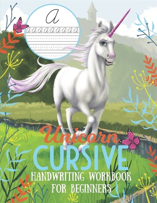 Unicorn Cursive Handwriting Workbook: For Beginners (Paperback)