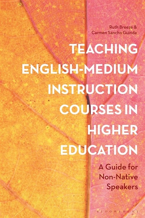 Teaching English-Medium Instruction Courses in Higher Education : A Guide for Non-Native Speakers (Hardcover)