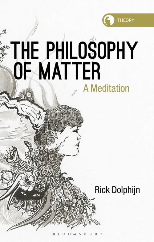 The Philosophy of Matter : A Meditation (Hardcover)