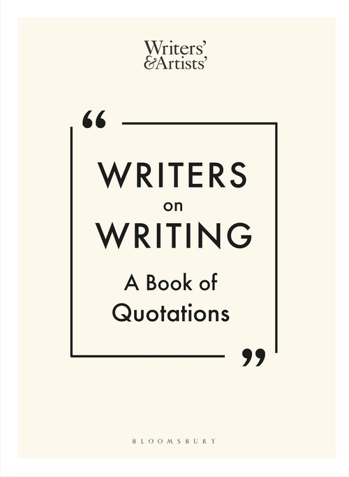 Writers on Writing : A Book of Quotations (Hardcover)