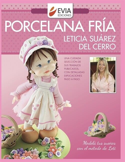 Porcelana Fr?: modela tus sue?s con el m?odo de Leti (Paperback)