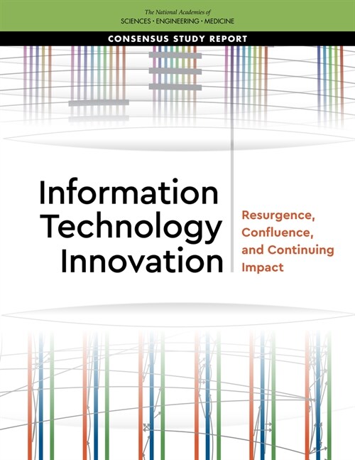 Information Technology Innovation: Resurgence, Confluence, and Continuing Impact (Paperback)