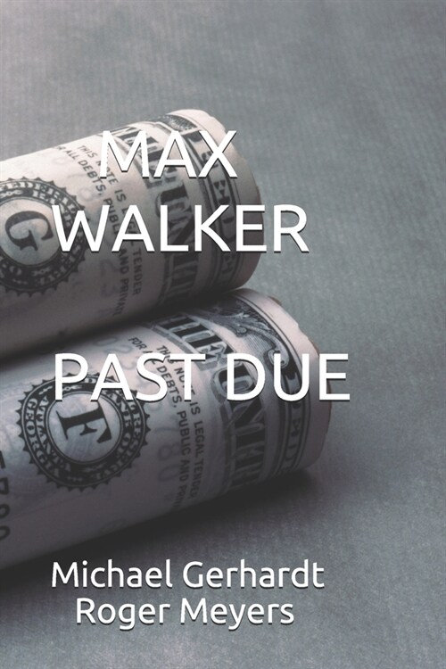 Max Walker Past Due (Paperback)