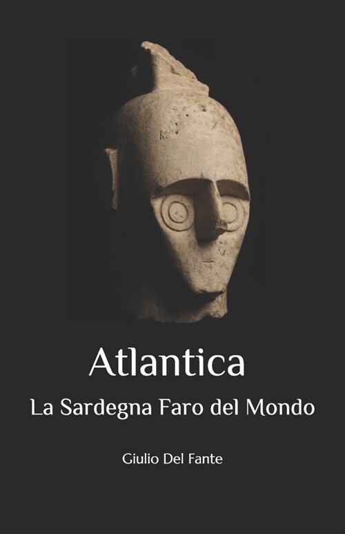 Atlantica: La Sardegna Faro del Mondo (Paperback)