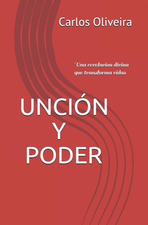 Unci? y Poder: Una revelaci? divina que transforma vidas (Paperback)