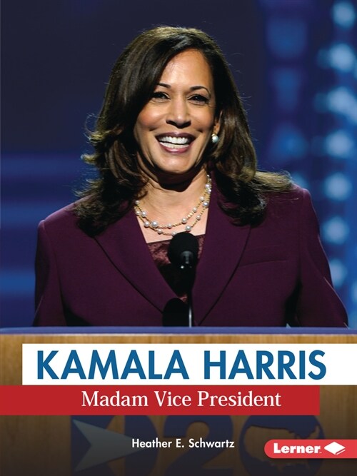 Kamala Harris: Madam Vice President (Paperback)