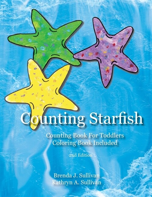 Counting Starfish: Counting Book For Children Coloring Book Included (Paperback, 2, Counting Starfi)