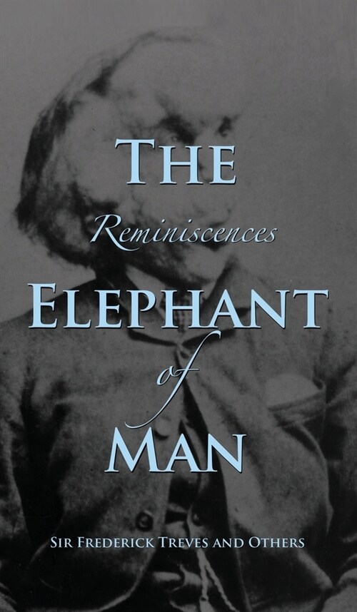 Reminiscences of The Elephant Man (Hardcover)