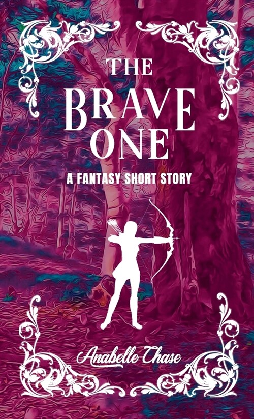 The Brave One: A Fantasy Short Story (Paperback)