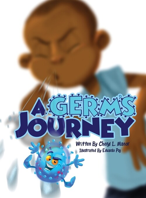 A Germs Journey (Hardcover)