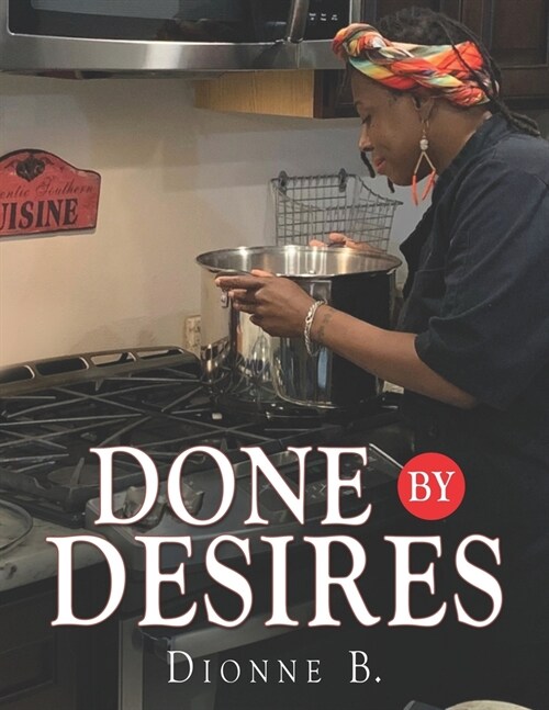 Done By Desires (Paperback)