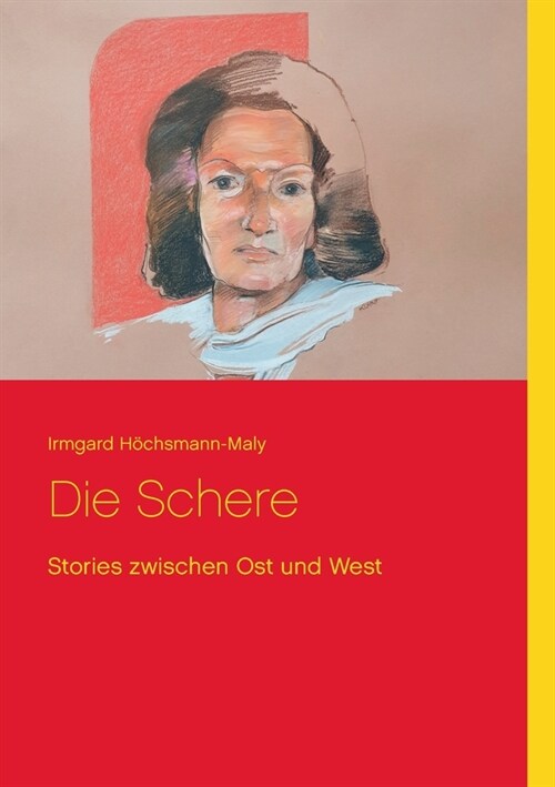 Die Schere: Stories zwischen Ost und West (Paperback)