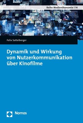 Dynamik Und Wirkung Von Nutzerkommunikation Uber Kinofilme (Paperback)